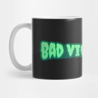 Bad Vibes Only Mug